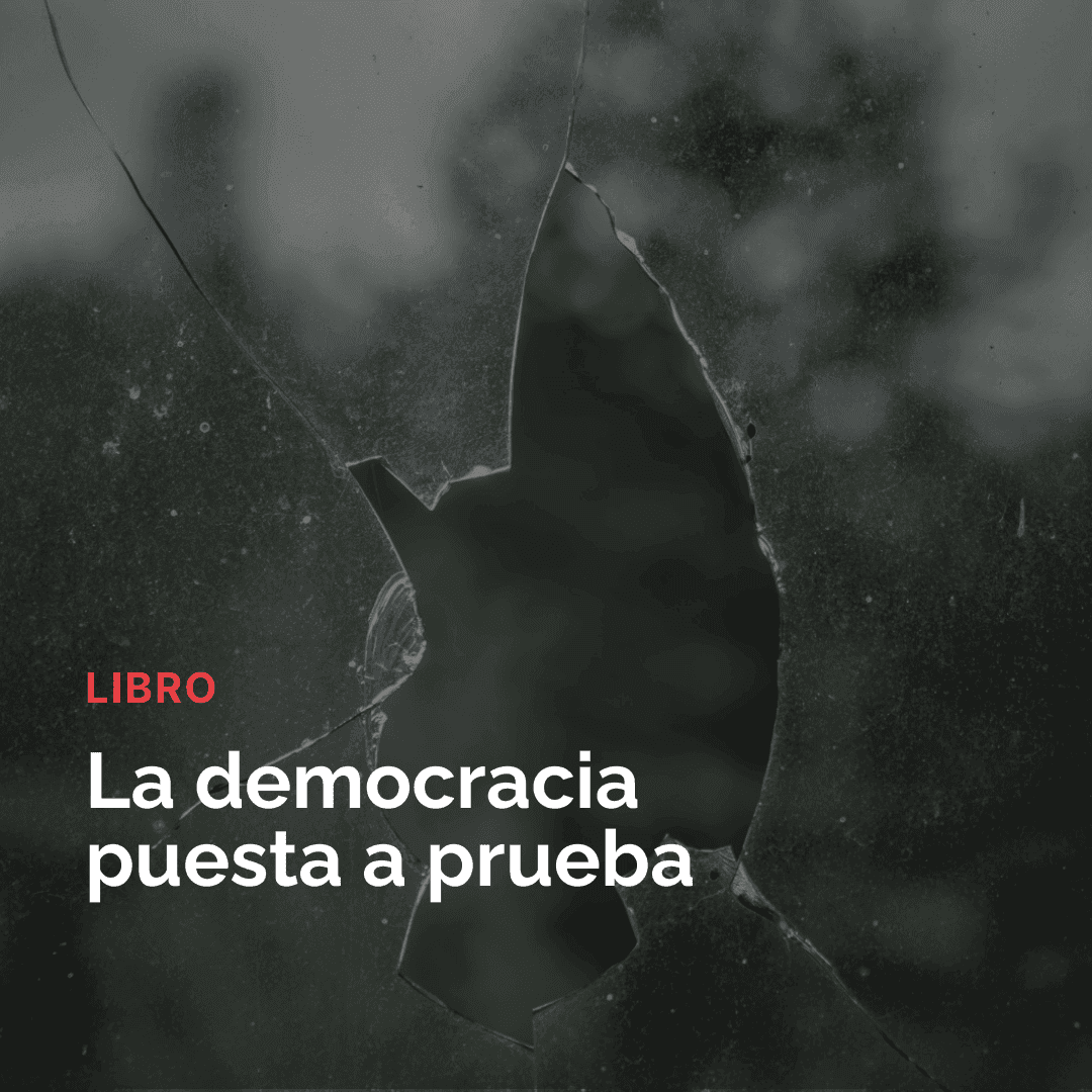 La democracia puesta a prueba