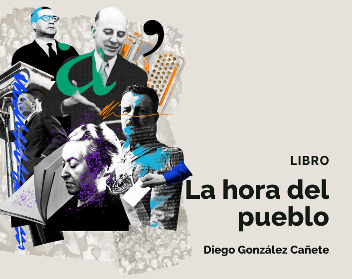 La hora del pueblo. Historia intelectual de la democracia en Chile (1945-1965)